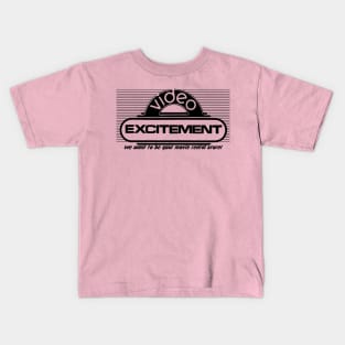 Video Excitement - Limited Rental Store Collection Kids T-Shirt